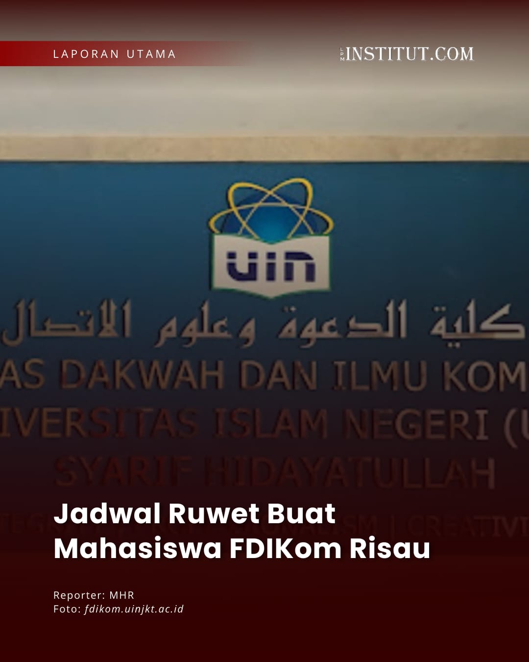Jadwal Ruwet Buat Mahasiswa FDIkom Risau - LPM INSTITUT